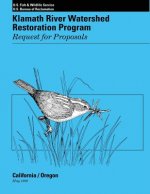 Klamath River Watershed Restoration Program: Request for Proposals