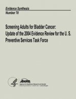 Screening Adults for Bladder Cancer: Update of the 2004 Evidence Review for the U. S. Preventive Services Task Force: Evidence Synthesis Number 78
