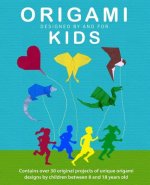 Origami Kids: 32 Projects Designed by and for Kids