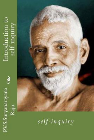 Introduction to self-inquiry: self-inquiry