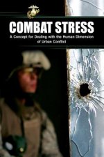 Combat Stress: A Concept for Dealing with the Human Dimension of Urban Conflict