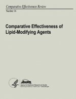 Comparative Effectiveness of Lipid-Modifying Agents: Comparative Effectiveness Review Number 16