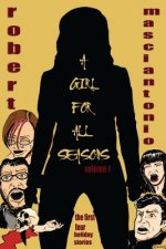 A Girl For All Seasons, Volume 1: the first four holiday tales