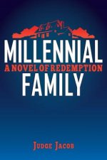 Millennial Family: A Novel of Redemption