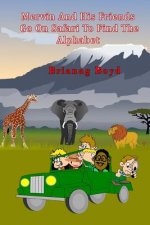 Mervin And His Friends Go On Safari To Find The Alphabet