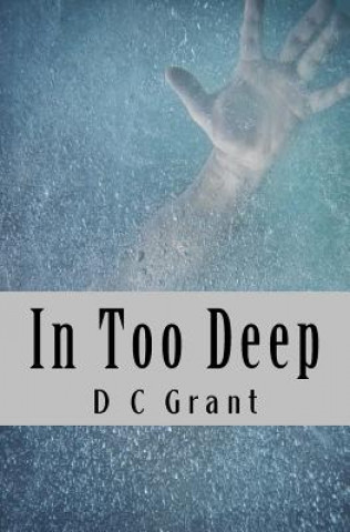 In Too Deep