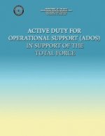 Active Duty for Operational Support (ADOS) in Support of the Total Force