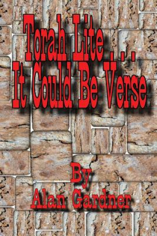 Torah Lite...It Could Be Verse