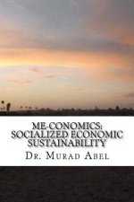 Me-conomics: Socialized Economic Sustainability