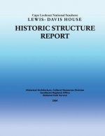 Historic Structure Report Cape Lookout National Seashore Lewis-Davis House