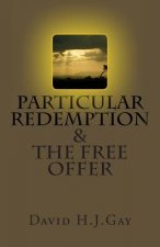Particular Redemption and the Free Offer