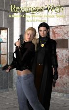 Revenges Web: A Kieran Grey Psionic Hunter Novel
