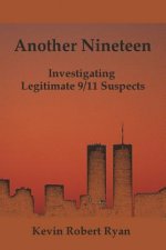 Another Nineteen: Investigating Legitimate 9/11 Suspects
