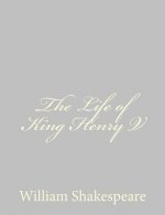 The Life of King Henry V