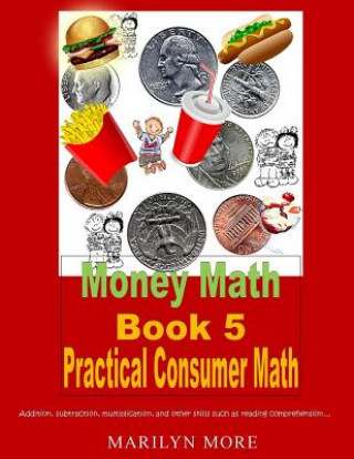 Money Math Book 5 Practical Consumer Math