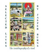 Selected Lives: The Autobiography of a Soul