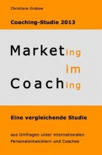 Marketing im Coaching - Coaching-Studie 2013