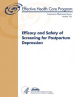 Efficacy and Safety of Screening for Postpartum Depression: Comparative Effectiveness Review Number 106