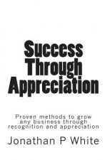 Success Through Appreciation