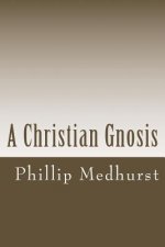 A Christian Gnosis