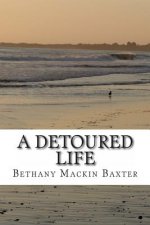 A Detoured Life