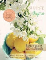 Summer Thyme: Bittersweet Walnut Grove