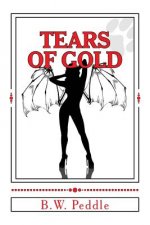 Tears Of Gold: The Third Perversion