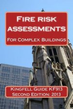 Kingfell Guide KF913 - Second edition: Fire risk assessments for complex buildings