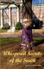 Whispered Secrets of the South: Montevallo, Alabama