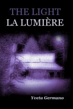 The Light/La Lumiere