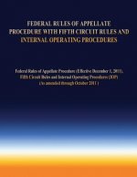 Federal Rules of Appellate Procedure With Fifth Circuit Rules and Internal Operating Procedures