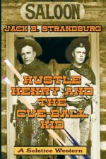 Hustle Henry and the Cue-Ball Kid