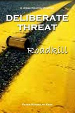 Deliberate Threat: Roadkill
