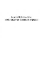 General Introduction to the Study of the Holy Scriptures