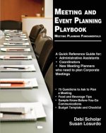 Meeting and Event Planning Playbook: Meeting Planning Fundamentals