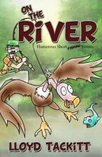 On The River: Stories From The Brazos River