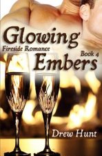 Fireside Romance Book 4: Glowing Embers