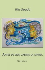 Antes de que cambie la marea: Cuentos