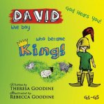 DAVID, the boy who became KING!
