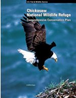 Chickasaw National Wildlife Refuge Comprehensive Conservation Plan