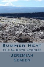 Summer Heat: The G-Boys Stories