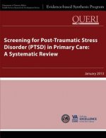 Screening for Post-Traumatic Stress Disorder (PTSD) in Primary Care: A Systematic Review