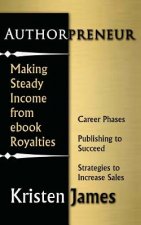 Authorpreneur: Making Steady Income from Ebook Royalties