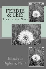 Ferdie & Lee: Toes to the Nose