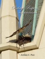 The Red Tail Chronicles: Raleigh Raptors