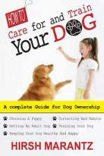How To Care For And Train Your Dog