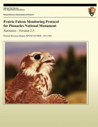 Prairie Falcon Monitoring Protocol for Pinnacles National Monument