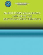 Marine Corps Management and the use of the Electromagnetic Spectrum