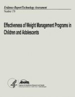 Effectiveness of Weight Management Programs in Children and Adolescents: Evidence Report/Technology Assessment Number 170