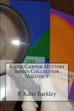 Katie Carter Mystery Series Collection Volume 1